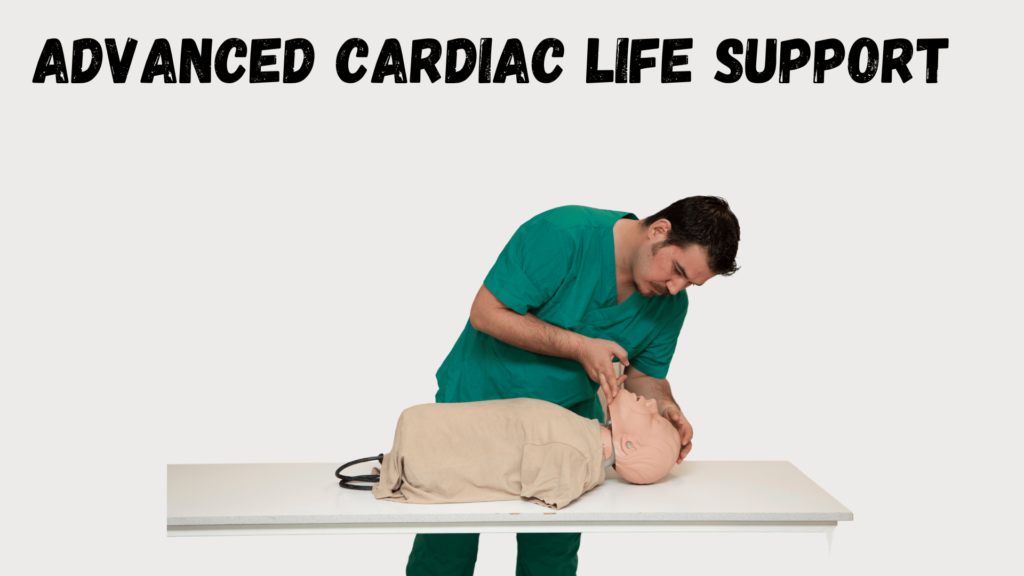 Advanced Cardiac life support