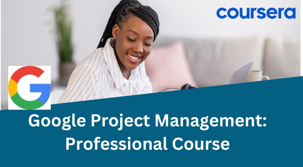 Google Project Management Course: Best PMP Training